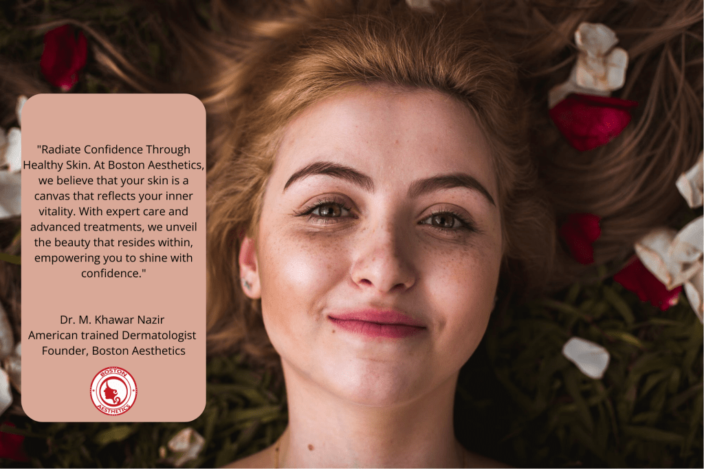 Expert skin care in Lahore by American-trained Dr. M. Khawar Nazir – Achieve healthy, glowing skin with advanced treatments at Boston Aesthetics.