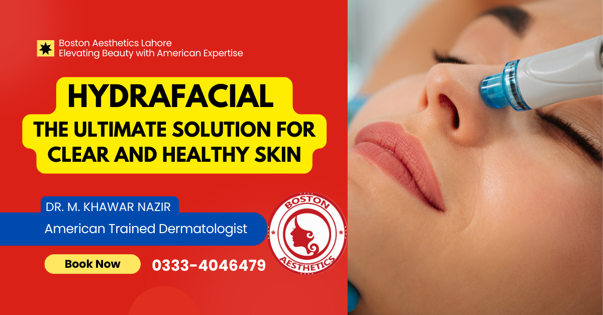 Hydrafacial: Clear & Healthy Skin Solution