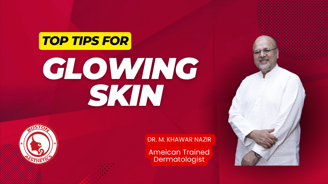 Top Tips for Glowing Skin in Lahore