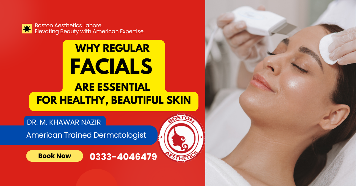Why Regular Facials Are Essential for Healthy, Beautiful Skin