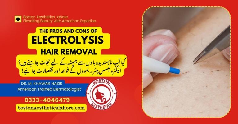 Electrolysis hair removal procedure at Boston Aesthetics Lahore, performed by Dr. M. Khawar Nazir, an American-trained dermatologist. The image shows the precision of the electrolysis method for permanent hair removal, offering a safe and effective solution for smooth, hair-free skin.