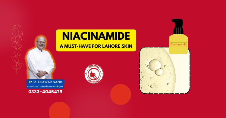 Brighter Skin, Fewer Breakouts: Niacinamide (Lahore)