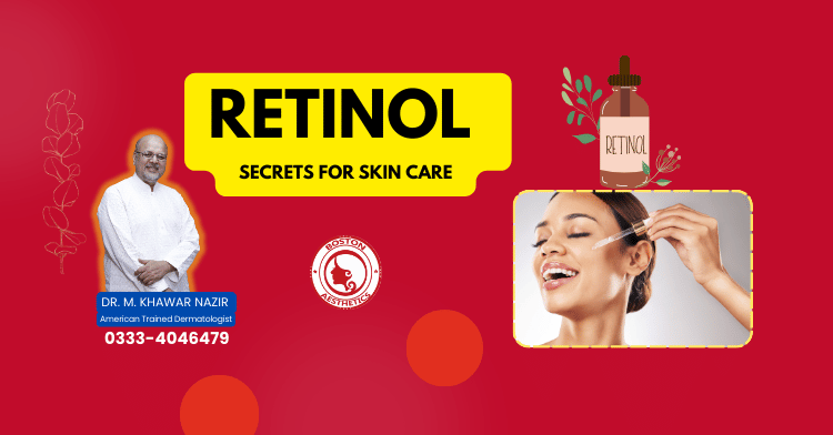 Retinol 101: A Lahore Guide